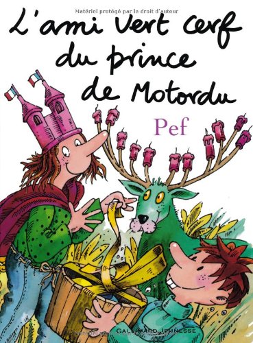 couverture de : L'ami vert cerf du prince de Motordu