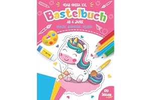 Bastelbuch ab 4 Jahre: Das XXL ِAusschneidebuch ab 4 Jahre für kinder | Schneiden Lernen, Kleben, Malen und Basteln! mit Einhorn und Prinzessinnen.