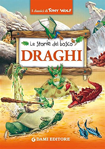 Download Draghi (I classici di Tony Wolf) Download Draghi (I classici di Tony Wolf)