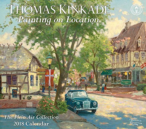 Thomas Kinkade Painting on Location 2018 Deluxe Calendar