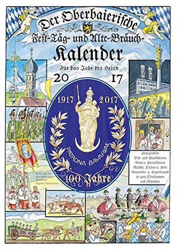 Der Oberbaierische Fest-Täg- und Alte-Bräuch-Kalender 2017