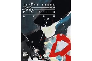 Teruko Yokoi: Tokyo--New York--Paris--Bern
