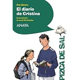 El diario de Cristina (Literatura Infantil (11 A&ntilde;os) - Pizca De Sal)