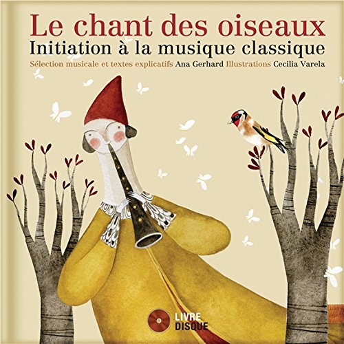 Download Le chant des oiseaux - Initiation à la musique classique - Livre + CD Download Le chant des oiseaux - Initiation à la musique classique - Livre + CD