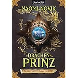 Die Feuerreiter Seiner Majestät 02: Drachenprinz (Feuerreiter-Serie, Band 2)