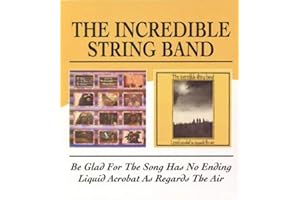 Be Glad For The Song Has No Ending / Liquid Acrobat As Regards The Air