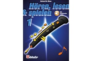 Hören, Lesen & Spielen - Schule für Oboe - Band 1 - mit Online-Audiotracks - Oboenschule (ISBN: 9789043166003) + hochwertiges Soundman Korkfett für Oboe