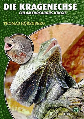Download Die Kragenechse: Chlamydosaurus kingi (Art für Art / Terraristik) Download Die Kragenechse: Chlamydosaurus kingi (Art für Art / Terraristik)