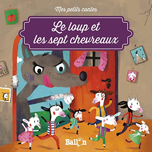 Le  loup et les sept chevreaux : Mes petits contes