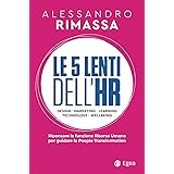 Le 5 lenti dell'HR. Ripensare la funzione risorse umane per guidare la people transformation