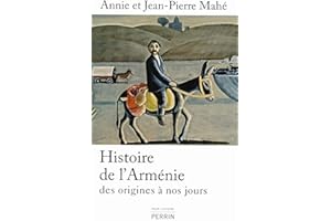 Histoire de l'Arménie: des origines à nos jours