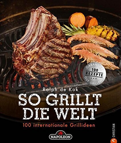 Preisvergleich Produktbild Napoleon Grillbuch So Grillt die Welt