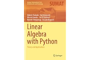 Linear Algebra with Python: Theory and Applications