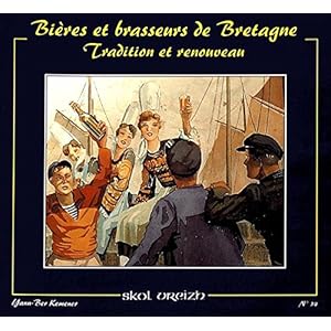 Bières et brasseurs de Bretagne, numéro 34 : Tradition et renouveau