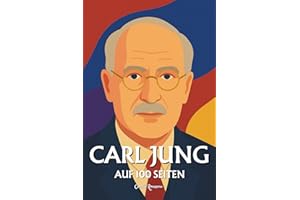 Carl Jung: Auf 100 Seiten