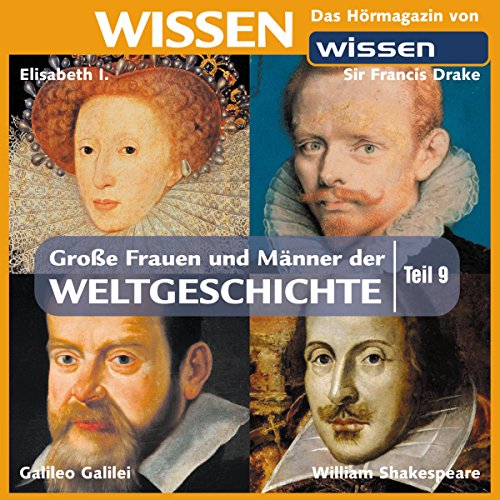 Große Frauen und Männer der Weltgeschichte - Teil 9