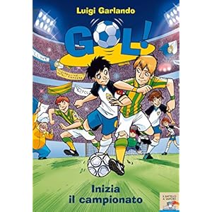 Inizia il campionato (Il battello a vapore. Gol!)