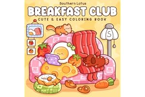 Breakfast Club: Coloring Book for Adults and Teens Featuring Cozy Food and Drinks in Funny Moments and Comfy Times for Relaxation (Cute & Easy Coloring)