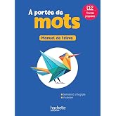 A port&eacute;e de mots CE2: Manuel de l'&eacute;l&egrave;ve