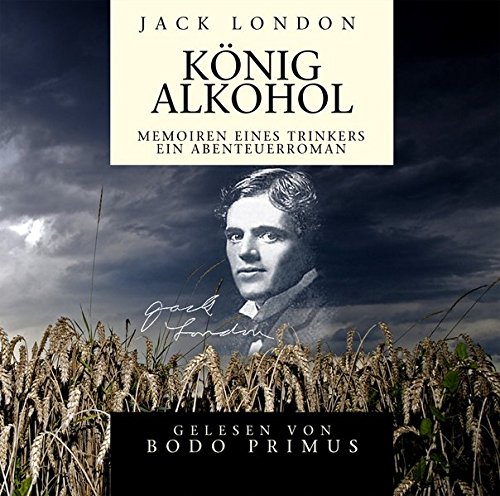 Preisvergleich Produktbild Jack London: König Alkohol