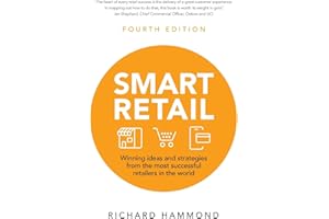 Smart Retail: Winning Ideas and Strategies from the Most Successful Retailers in the World (4th edition)
