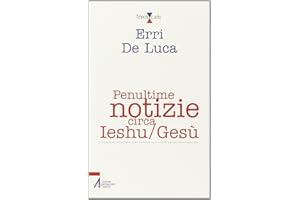 Penultime notizie circa Ieshu/Gesù