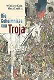 Die Geheimnisse von Troja - Wolfgang Korn