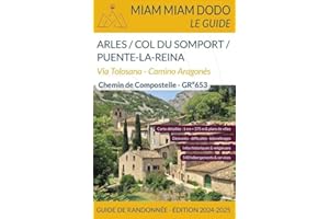 Miam Miam Dodo voie d'Arles Édition 2024-2025 (Arles à Puente-la-Reina)
