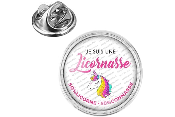 Badgmania Pin's Argenté 20mm Je suis une Licornasse 50% Licorne 50% Connasse n10 Logo 18mm Pins Bouton Epinglette