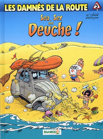 Sea, sex and deuche!