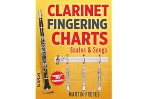 Clarinet Fingering Charts: Scales & Songs Book 1: Scales & Songs for Beginner Clarinetists