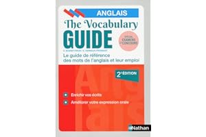 The Vocabulary Guide - Les mots anglais et leur emploi