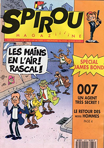 Spirou n° 2873 du 05/05/1993 - Spécial James Bond / 007, un agent très secret /Le retour des Petits Hommes