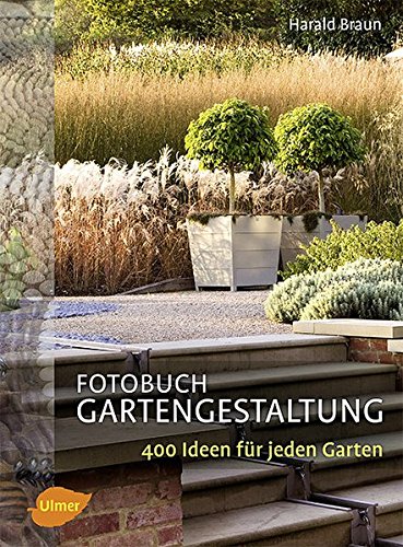 Download Fotobuch Gartengestaltung: 400 Ideen für jeden Garten Download Fotobuch Gartengestaltung: 400 Ideen für jeden Garten