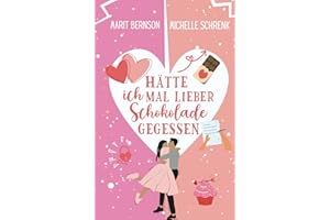 Hätte ich mal lieber Schokolade gegessen (Herzhaft verliebt)