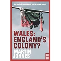 Wales: England's Colony?
