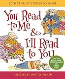 You Read to Me & I'll Read to You: 20th-Century Stories to Share (Treasured Gifts for the Holidays) by 