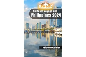 Guide de voyage des Philippines 2024: Un voyage à travers le paradis, la culture et l'aventure