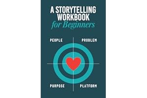 Storytelling Workbook for Beginners: A Workbook to Brainstorm, Practice, and Create 100 Stories