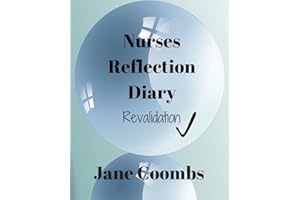 Nurses Reflection Diary: Revalidation