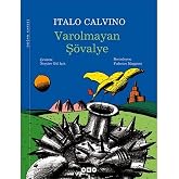 Varolmayan Ş&ouml;valye (Karton Kapak)