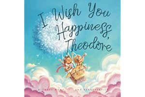 I Wish You Happiness, Theodore (The Unconditional Love for Theodore Series)