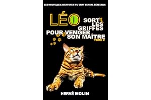 Léo sort les griffes pour venger son maître: Les nouvelles aventures du chat bengal détective