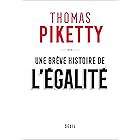 Une brève histoire de l'égalité (French Edition)
