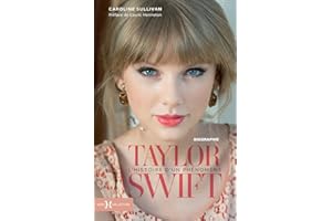 Taylor Swift, l'histoire d'un phénomène
