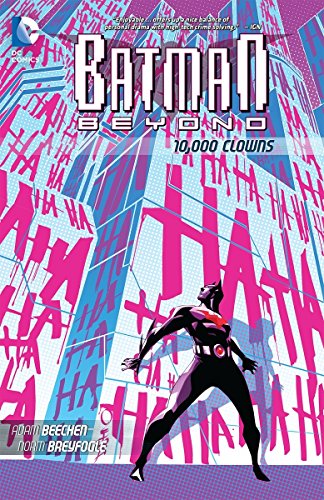 Download Batman Beyond: 10,000 Clowns TP Download Batman Beyond: 10,000 Clowns TP
