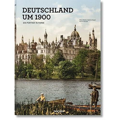 Download PDF Deutschland um 1900. Ein Porträt in Farbe Multilingual
(Deutsch/Französisch/Englisch)