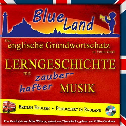 Blueland-Der-englische-Grundwortschatz-in-Form-einer-Lerngeschichte-mit-zauberhafter-Musik