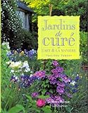 Jardins de curé : L'art et la manière