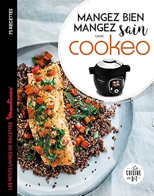 Dessain et Tolra Mangez sain mangez bien avec Cookeo